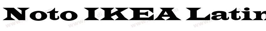 Noto IKEA Latin字体转换